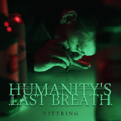 Humanity's Last Breath : Vittring